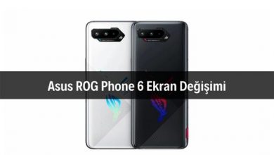 Asus ROG Phone 6 Ekran Değişimi