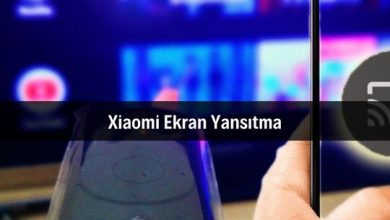 Xiaomi Ekran Yansıtma