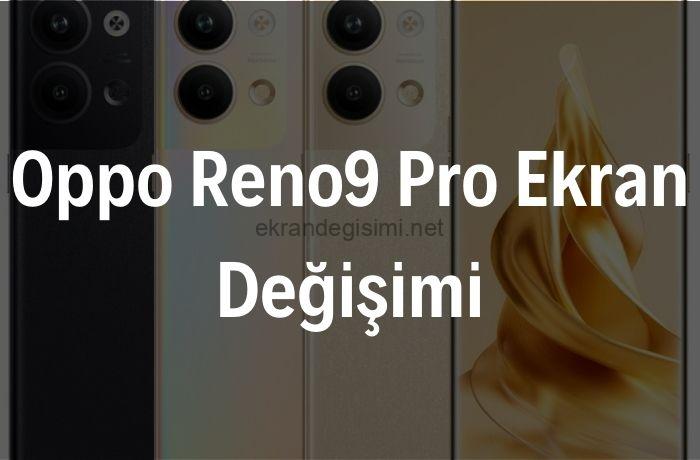 Oppo Reno9 Pro Ekran Değişimi
